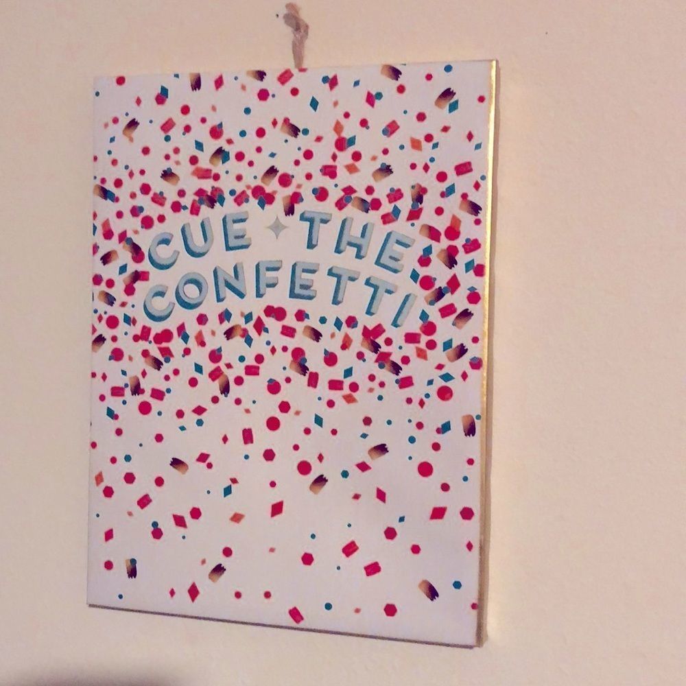 NWT Home Decor wall sign: “Cue the Confetti”
